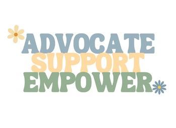 Advocate in blue, support in yellow, and empower in green.  With a yellow flower next to Advocate