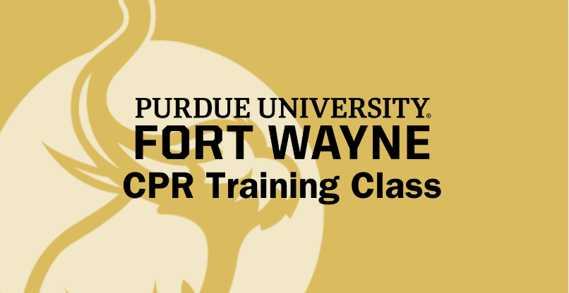 Purdue Fort Wayne: CPR Training Class